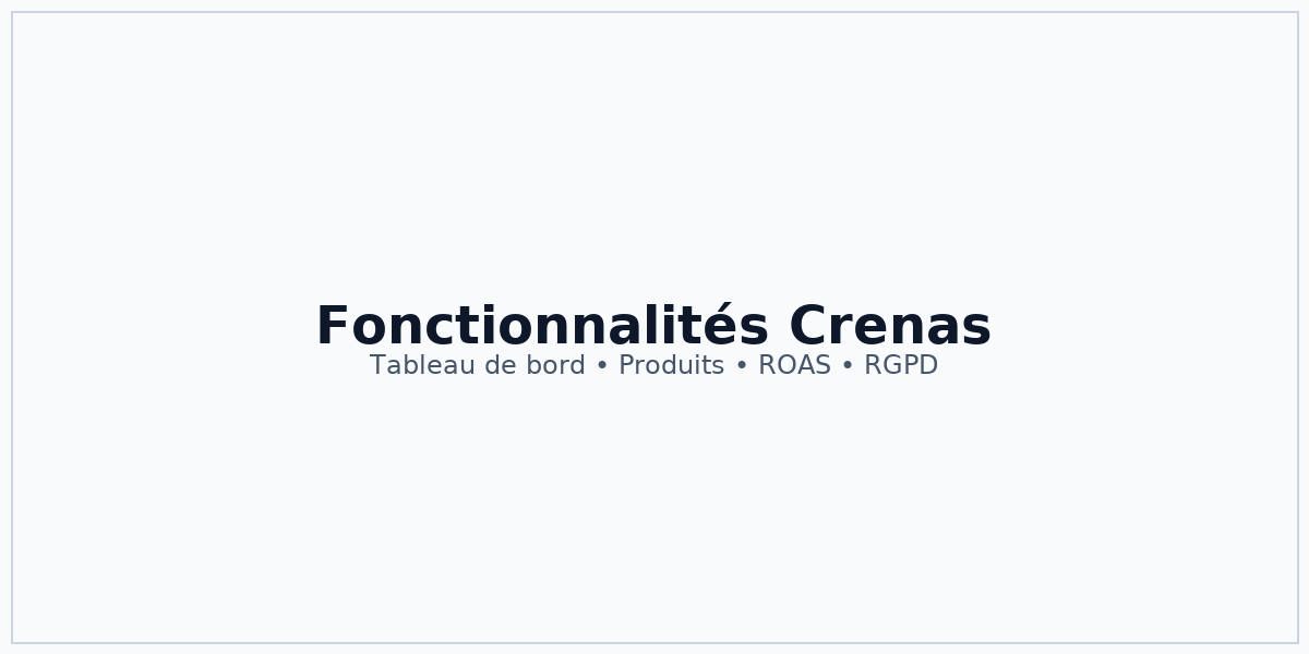 Fonctionnalités Crenas